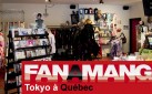 Fanamanga pour tous les otaku de Québec